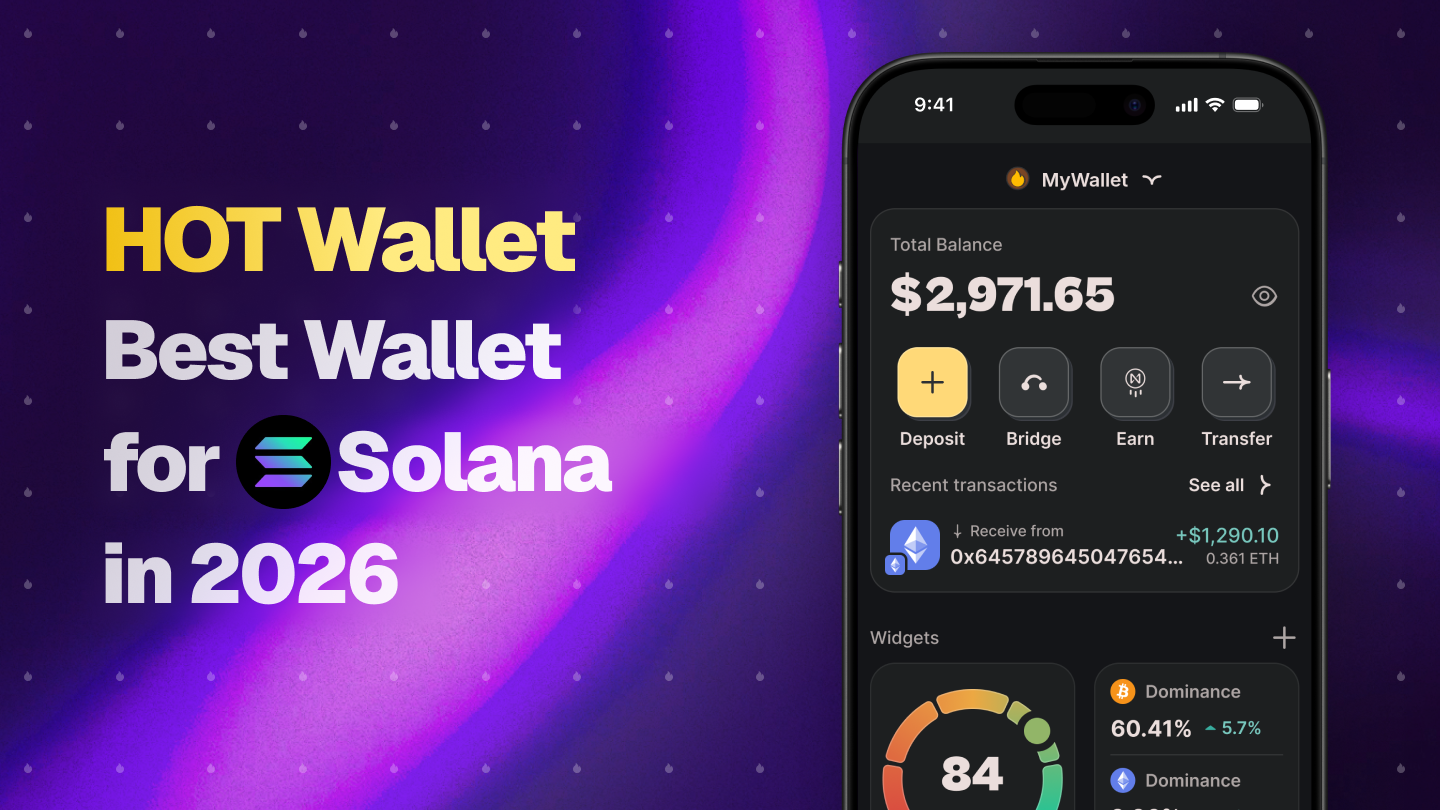Best Solana wallet 2026: HOT Wallet app interface with Deposit, Bridge, Earn, Transfer buttons, Bitcoin dominance widget on vibrant purple-blue gradient background with Solana logo and headline 'HOT Wallet - Best Solana Wallet in 2026